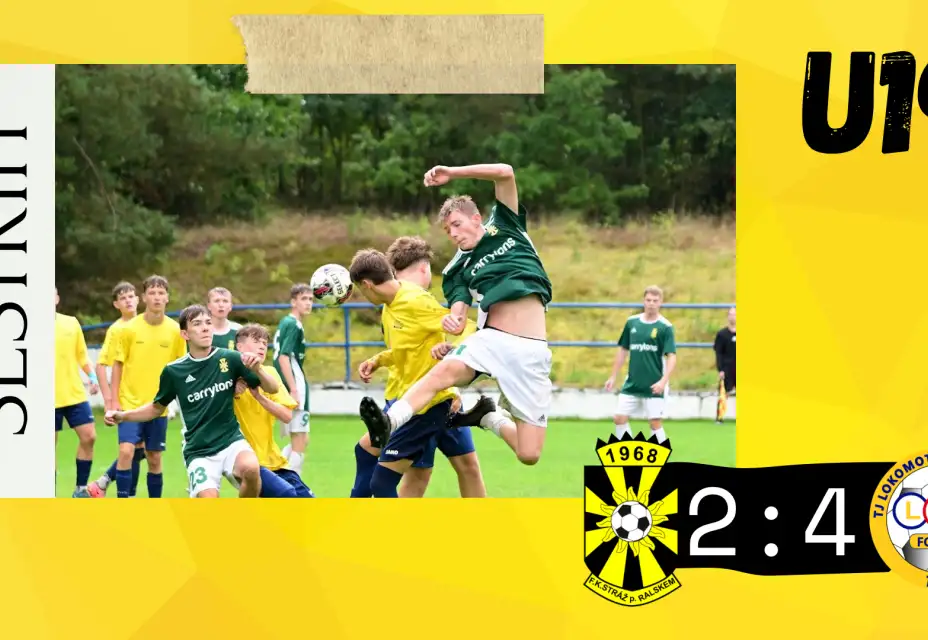 U19 - FK Stráž - Lokomotiva Česká Lípa 2:4 (2:1)